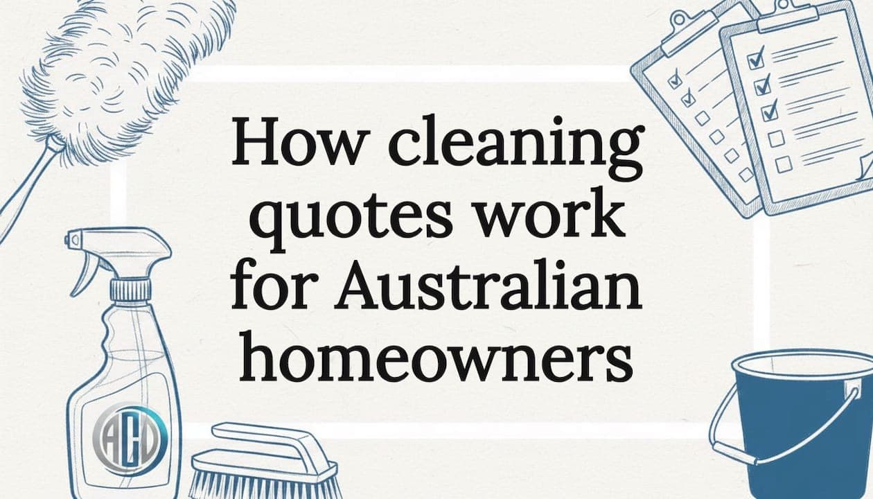How cleaning quotes work for Australian homeowners