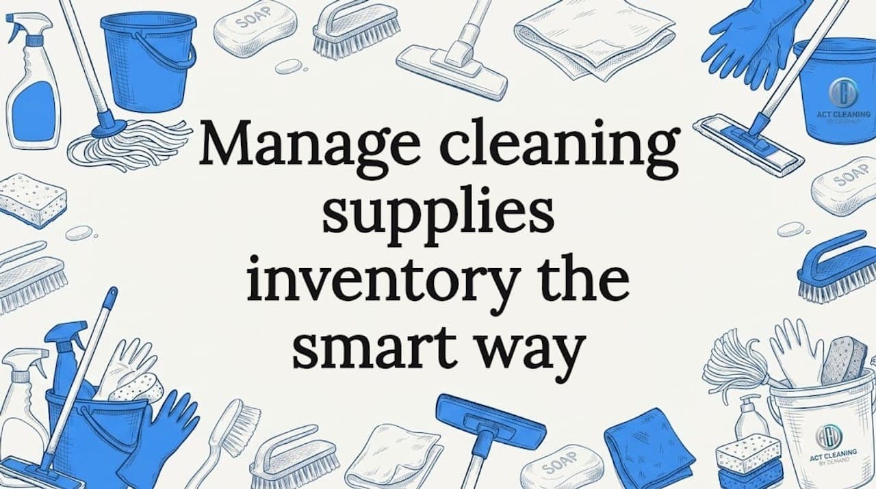 Manage cleaning supplies inventory the smart way
